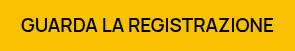 GUARDA LA REGISTRAZIONE