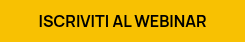 ISCRIVITI AL WEBINAR