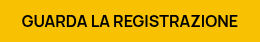 GUARDA LA REGISTRAZIONE