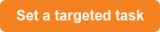 Set a targeted task
