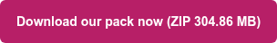Download our pack now (ZIP 304.86 MB)