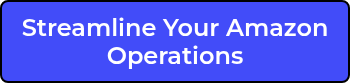 Streamline Your Amazon Operations