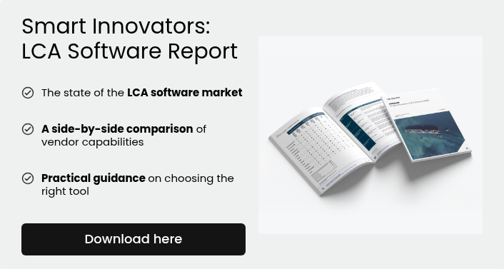 Smart Innovators: LCA Software Report &nbsp; The state of the LCA software market &nbsp; &nbsp; A side-by-side comparison of vendor capabilities&nbsp; &nbsp; Practical guidance on choosing the right tool &nbsp;
