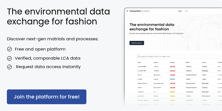The environmental data exchange for fashion &nbsp; &nbsp; Discover next-gen matrials and processes. Free and open platform &nbsp; Verified, comparable LCA data &nbsp; &nbsp;Request data access instantly &nbsp;