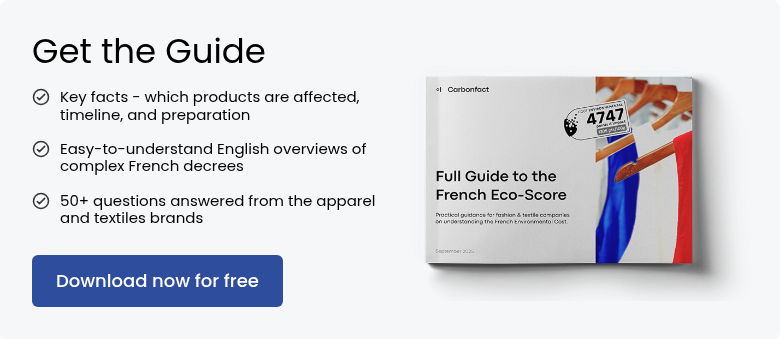 Get the Guide Key facts - which products are affected, timeline, and preparation &nbsp; Easy-to-understand English overviews of complex French decrees&nbsp; &nbsp; 50+ questions answered from the apparel and textiles brands &nbsp;