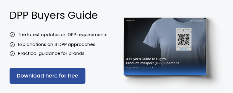 DPP Buyers Guide &nbsp; The latest updates on DPP requirements &nbsp; Explanations on 4 DPP approaches &nbsp; Practical guidance for brands&nbsp;