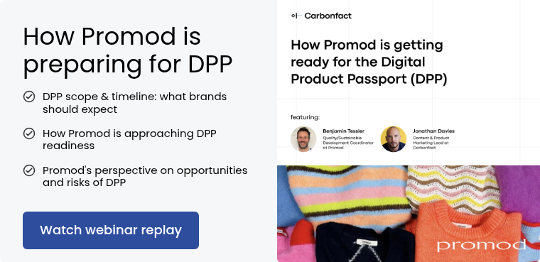 How Promod is preparing for DPP DPP scope & timeline: what brands should expect &nbsp; How Promod is approaching DPP readiness &nbsp; Promod's perspective on opportunities and risks of DPP