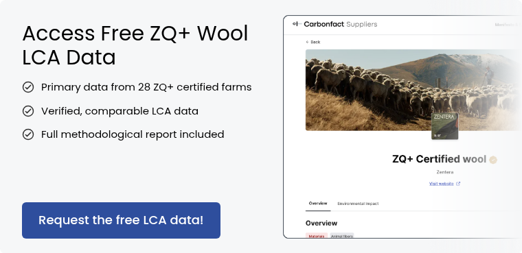 Access Free ZQ+ Wool LCA Data Primary data from 28 ZQ+ certified farms &nbsp; Verified, comparable LCA data &nbsp; Full methodological report included