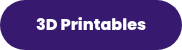 3D Printables