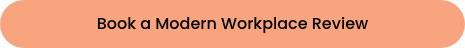 Book a Modern Workplace Review