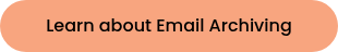 Learn about Email Archiving