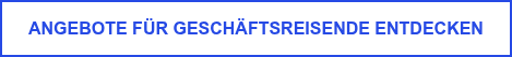 Angebote für Geschäftsreisende entdecken