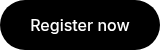 Register now