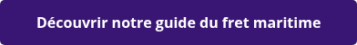 Découvrir notre guide du fret maritime