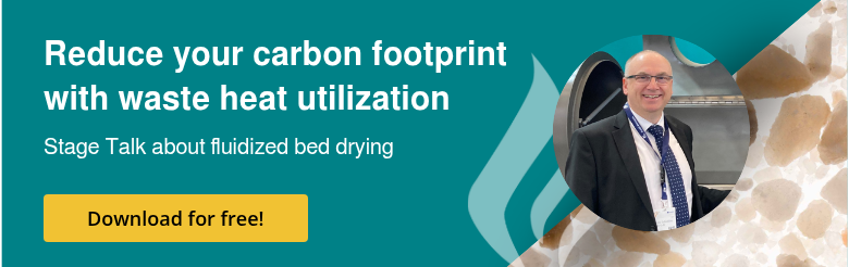 Reduce your carbon footprint with waste heat utilization &nbsp; Stage Talk about fluidized bed drying &nbsp;