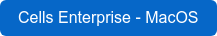 Cells Enterprise - MacOS
