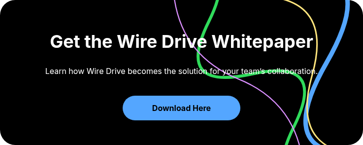 Get the Wire Drive Whitepaper