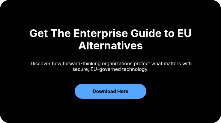 Get The Enterprise Guide to EU Alternatives