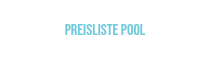 <p>PREISLISTE POOL</p>