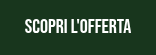 SCOPRI L'OFFERTA