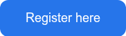 <div style="text-align: center;">Register here</div>