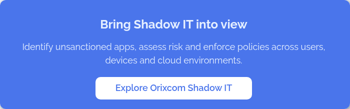 Bring Shadow IT into view &nbsp; Identify unsanctioned apps, assess risk and enforce policies across users, devices and cloud environments.