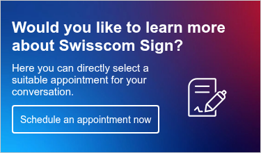 Would you like to learn more about Swisscom Sign?