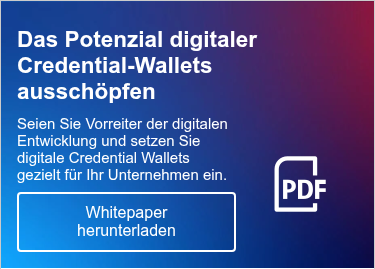 Das Potenzial digitaler Credential-Wallets ausschöpfen