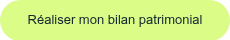 Réaliser mon bilan patrimonial