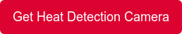 Get Heat Detection Camera