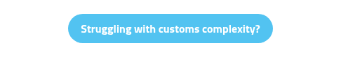Struggling with customs complexity?