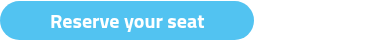 Reserve your seat