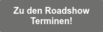 Zu den Roadshow Terminen!