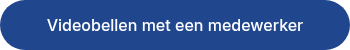 Videobellen met een medewerker