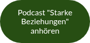 Podcast "Starke Beziehungen" anhören