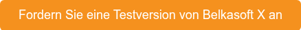 Fordern Sie eine Testversion von Belkasoft X an