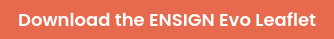 Download the ENSIGN Evo Leaflet