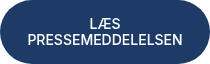 LÆS PRESSEMEDDELELSEN