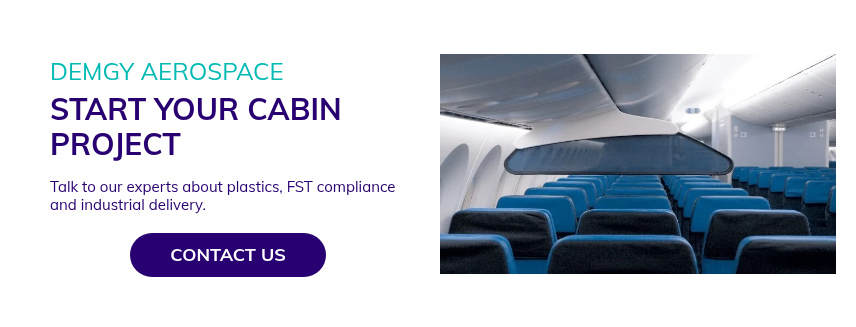 DEMGY AEROSPACE START YOUR CABIN PROJECT &nbsp; Talk to our experts about plastics, FST compliance and industrial delivery.