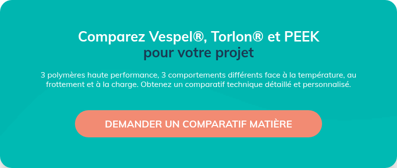 Comparez Vespel®, Torlon® et PEEK pour votre projet