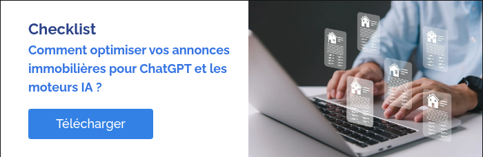 Checklist &nbsp; Comment optimiser vos annonces immobilières pour ChatGPT et les moteurs IA&nbsp;? &nbsp;