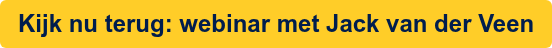 Kijk nu terug: webinar met Jack van der Veen