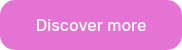 Discover more