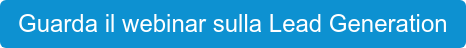 Guarda il webinar sulla Lead Generation