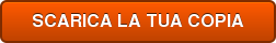 SCARICA LA TUA COPIA