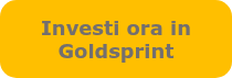 Investi ora in Goldsprint
