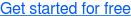 Get started for free