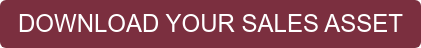 DOWNLOAD YOUR SALES ASSET