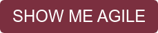SHOW ME AGILE