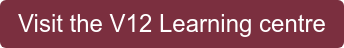 Visit the V12 Learning centre